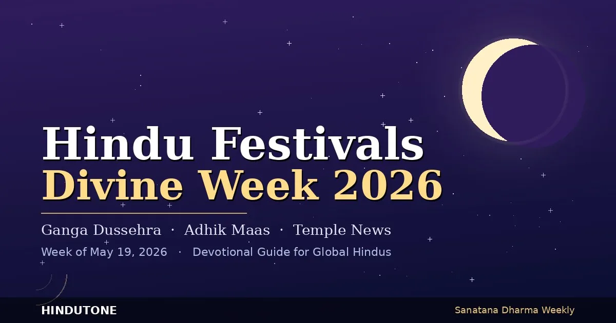 Sacred Hindu Festivals & Temple News: Divine Week — May 2026 — News